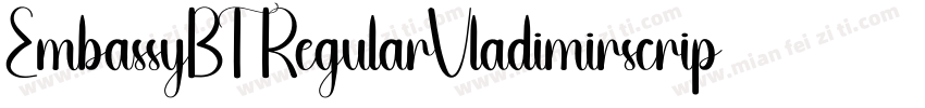 EmbassyBT RegularVladimirscript字体转换